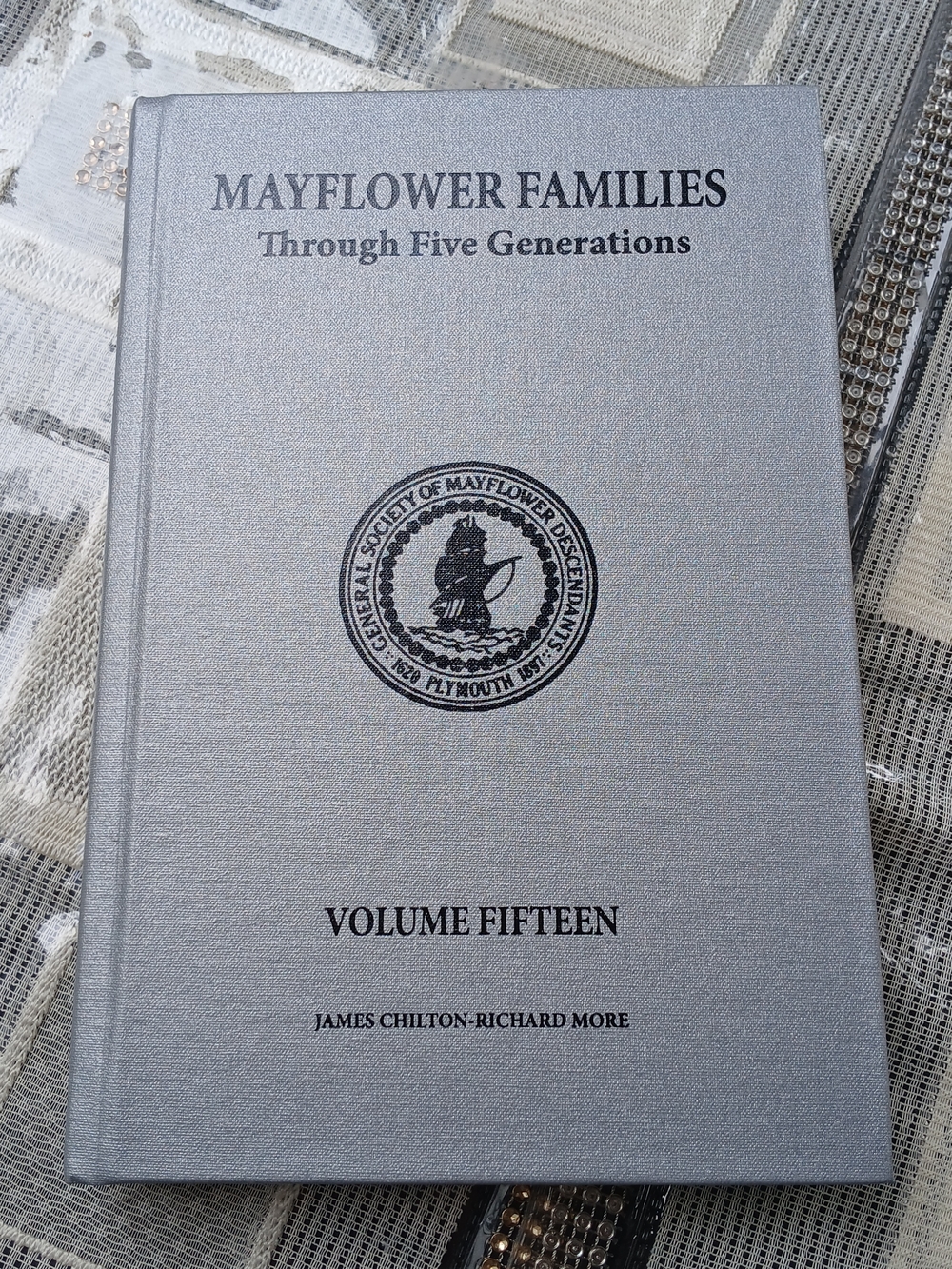 Mayflower Families Through Five Generations Volume 15 James Chilton-Richard More